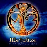 Metalize - The Phantom Mirror