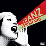 Franz Ferdinand - You Could Have It So Much Better