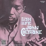 John Coltrane - Lush Life