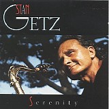 Stan Getz - Serenity