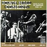 Charles Mingus - Town Hall Concert