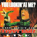 Tigertailz - You Lookin' At Me