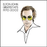 Elton John - Greatest Hits 1970-2002