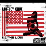 Motley Crue - Red, White & Crue