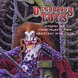 Dangerous Toys - Greatest Hits Live - Vitamins And Crash Helmets Tour