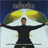 Edwin - Another Spin Around The Sun