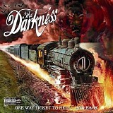 The Darkness - One Way Ticket To Hell...And Back