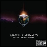 Angels And Airwaves - We Don't Need To Whisper