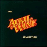 April Wine - The April Wine Collection