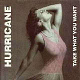 Hurricane - Take What You Want