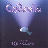 Cinderella - Live at the Key Club