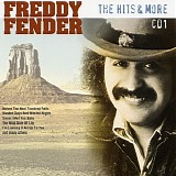 Freddy Fender - The Hits And More