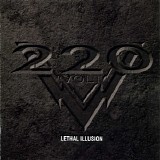 220 Volt - Lethal Illusion