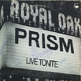 Prism - Live Tonite