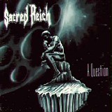 Sacred Reich - A Question EP