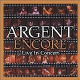 Argent - Encore (Live In Concert)