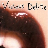 Vicious Delite - Vicious Delite