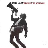 Bryan Adams - Waking up the Neighbours