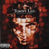 Tommy Lee - Never A Dull Moment