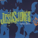 Jesus Jones - Right Here, Right Now