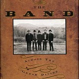 The Band - Across The Great Divide