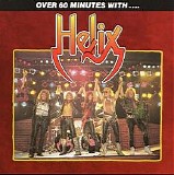 Helix - Over 60 Minutes With...