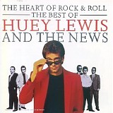 Huey Lewis & The News - The Heart Of Rock & Roll - The Best Of