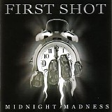 First Shot - Midnight Madness