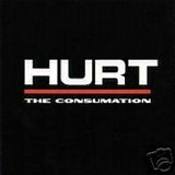 Hurt - The Consumation