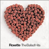 Roxette - The Ballad Hits