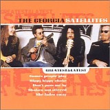 Georgia Satellites - Greatest & Latest