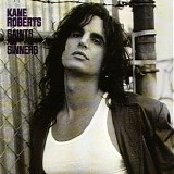 Kane Roberts - Saints And Sinners