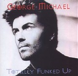 George Michael - Totally Funked Up