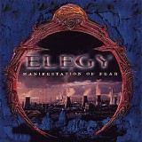 Elegy - Manifestation Of Fear