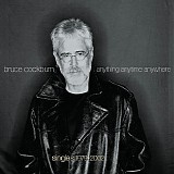 Bruce Cockburn - Anything Anytime Anywhere