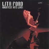 Lita Ford - Greatest Hits Live!