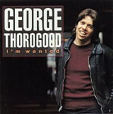 George Thorogood - More George Thorogood And The Destroyers