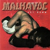 Malhavoc - Get Down