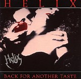 Helix - Back For Another Taste