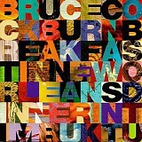 Bruce Cockburn - Breakfast In New Orleans, Dinner In Timbuktu