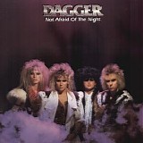 Dagger - Not Afraid Of The Dark