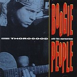 George Thorogood - Boogie People