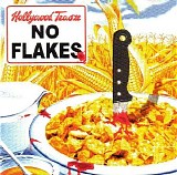 Hollywood Teasze - No Flakes