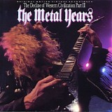 Various artists - Decline of Western of Civilization Part II - the Metal Years, The