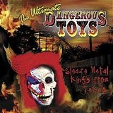 Dangerous Toys - The Ultimate Dangerous Toys