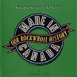 Various artists - Made In Canada, More Great Stuff (Volume Four)