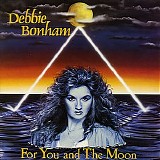 Debbie Bonham - For You And The Moon