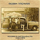 Robin Trower - The Record Plant