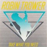 Robin Trower - Take What You Need