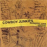 Cowboy Junkies - Acoustic Junk